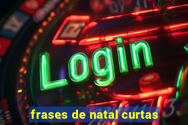 frases de natal curtas